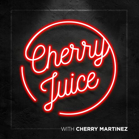 Cherry Juice : Cherry Martinez with Rush Evans