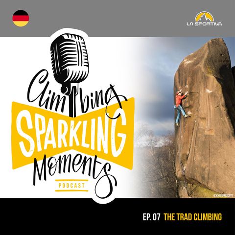 Climbing Sparkling Moments  7: The Trad Climbing