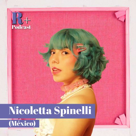 Entrevista Nicoletta Spinelli (Ciudad de México)