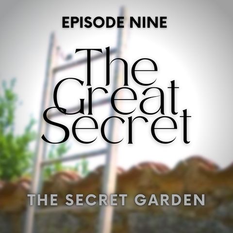 9. The Great Secret