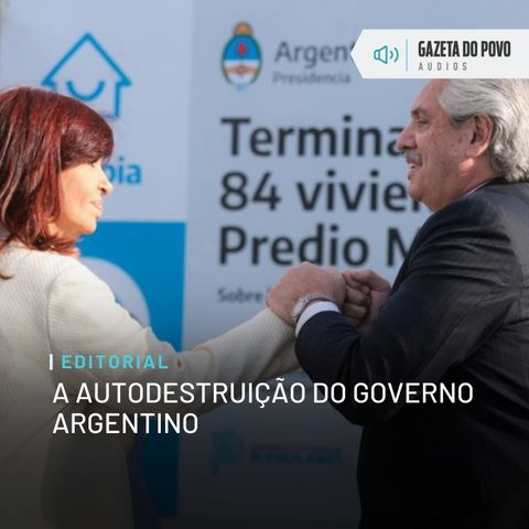 Editorial: A autodestruição do governo argentino