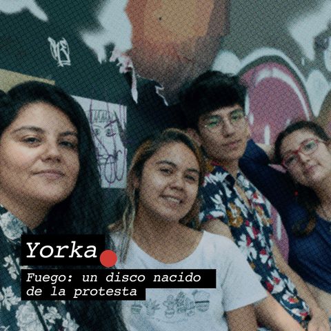 Yorka y sus estudiantes: Un disco lanzado al alero del estallido