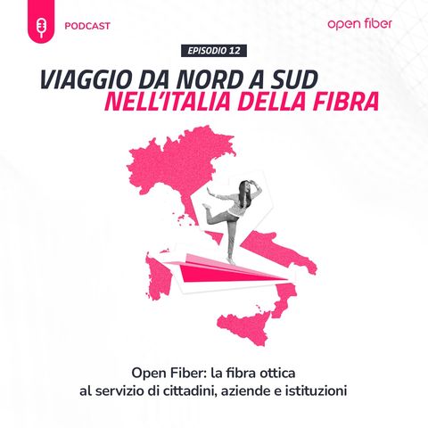 Open Fiber: la fibra ottica al servizio di cittadini, aziende e istituzioni