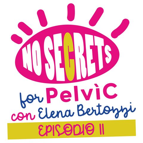 E la coppetta mestruale? - No Secrets for Pelvìc - Ep.11