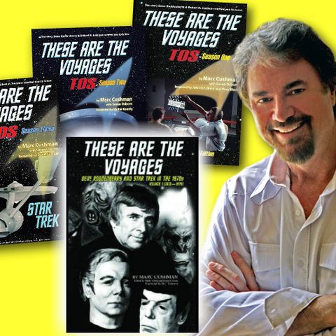 #255: Author and TV historian Marc Cushman is talking Trek with his behind-the-scenes Star Trek books