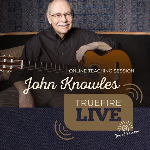 John Knowles, C.G.P. - Fingerstyle Guitar Lessons, Performance, & Interview