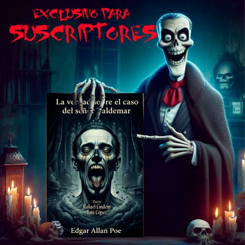 La verdad sobre el caso del señor Valdemar, Edgar A. Poe