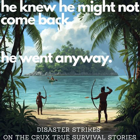Forbidden Island, Certain Death: He Swam to Shore Anyway | Disaster Strikes