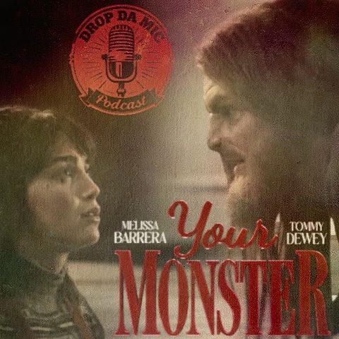 EPISODE 369: EXPLORING FEMININE RAGE (YOUR MONSTER 2024 Film Review)