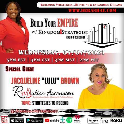Build Your Empire With The Kingdom Strategist with Special Guest Jacquline "LuLu" Brown