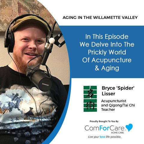 7/16/22: Bryce 'Spider' Lisser with Stone Guardian Acupuncture & Apothecary | The Prickly World of Acupuncture & Aging.
