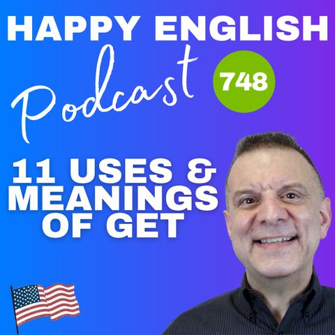 748 - 11 Uses & Meanings Of Get