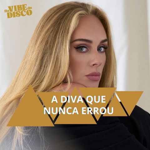 A Diva que nunca errou - Tier List Adele