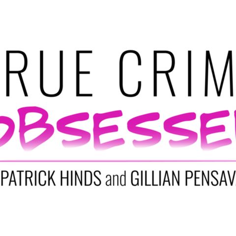 87 - True Crime Obsessed
