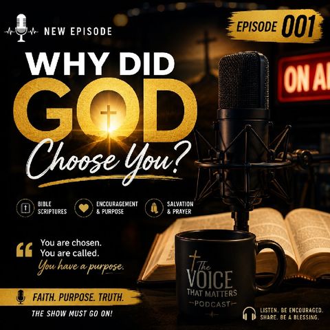 Why God Chose You