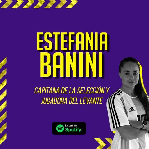 #4 | Estefanía Banini: capitana y referente