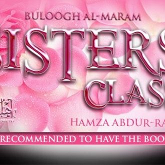 [2020.03.01] Sisters class: Hadeeth regarding “Leaving off what doesn’t concern you”