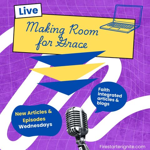 Making Room for Grace