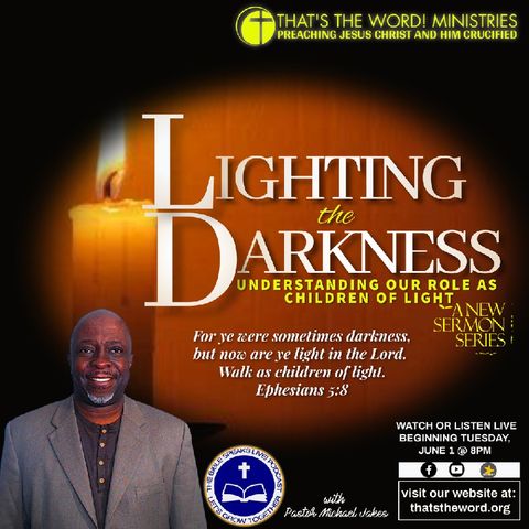 The Bible Speaks Live! | Lighting The Darkness: 'When The Light Goes Dark'
