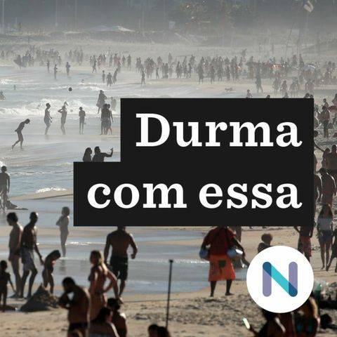 A abertura de parques em São Paulo. E a multa nas praias do Rio | 09.jul.20