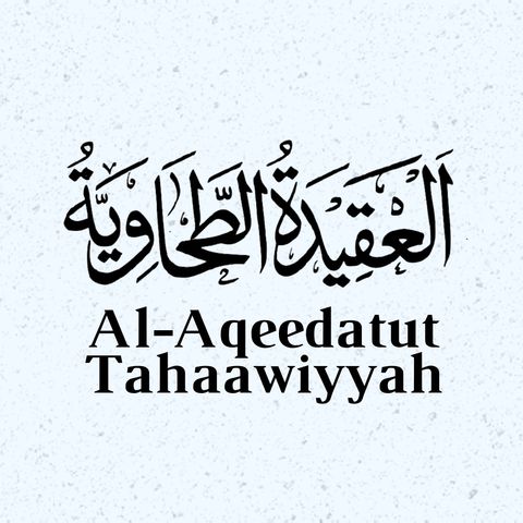 013 - Al-Aqeedatut Tahaawiyyah - Abu Fajr AbdulFattaah Bin Uthman