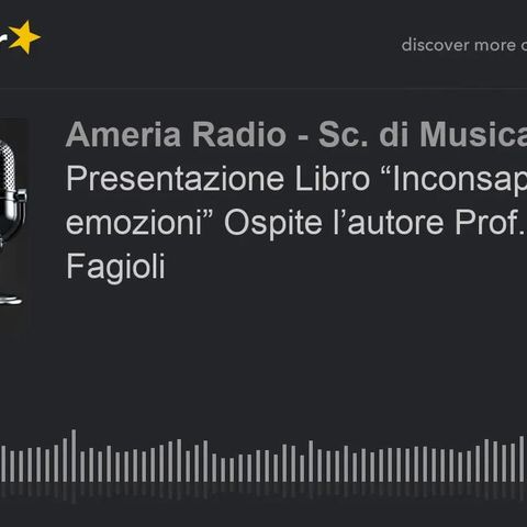 Presentazione Libro “Inconsapevoli emozioni” Ospite l’autore Prof. Simone Fagioli