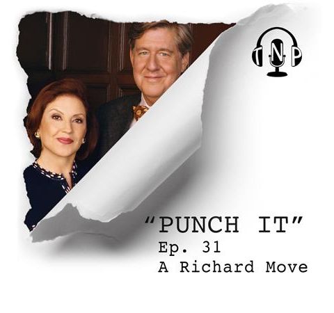 Punch It 31 - A Richard Move.
