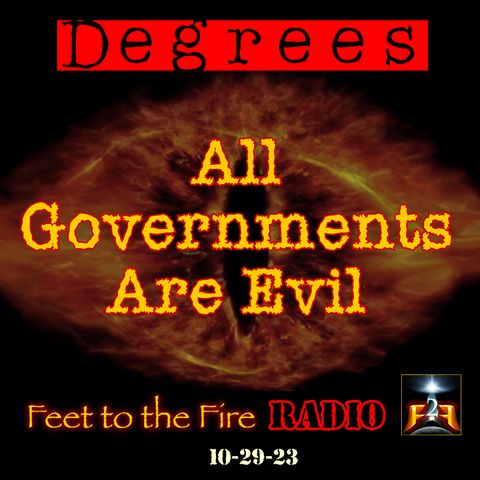 F2F Radio: DEGREES-All Governments Are Evil.