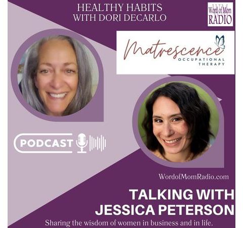 Jessica Peterson Shares Matrescence OT on Healthy Habits with Dori DeCarlo