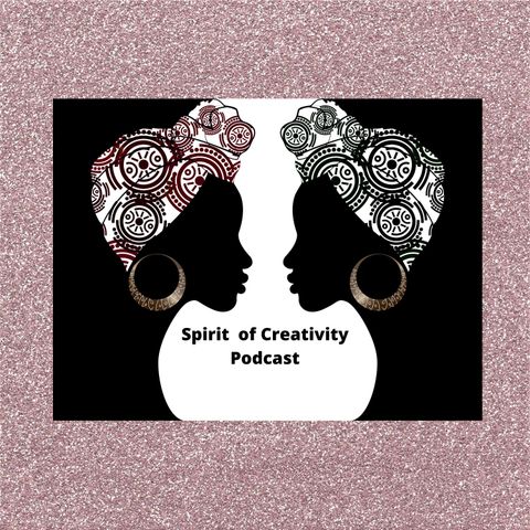 Sis.Helen Pringle on Spirit Of Creativity Podcast