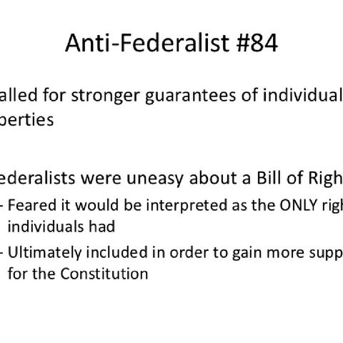 Antifederalist Paper 84 "ON THE LACK OF A BILL OF RIGHTS +