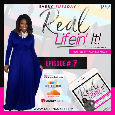 Real Lifein' It Setting Goals with intention Episode 7