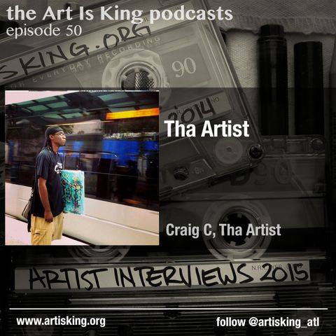 Art Is King podcast 050 - Tha Artist