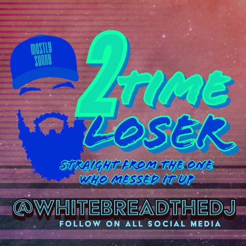 2time loser - changing past hurt to brighten your future