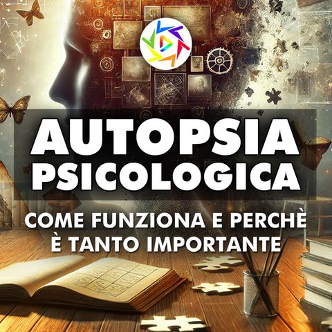 Autopsia Psicologica: Come Funziona e Perché è Importante!