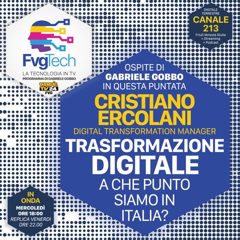 33 - Trasformazione Digitale in Italia. Ospite Cristiano Ercolani