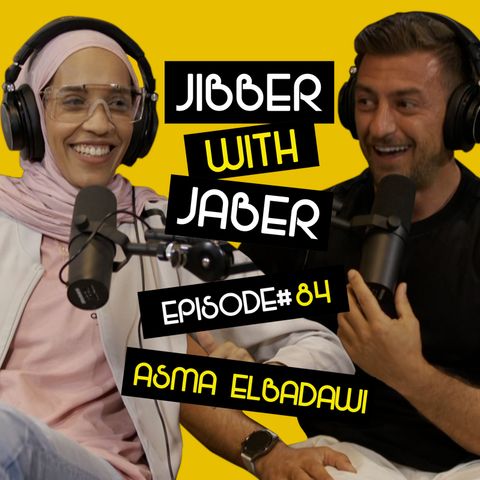 Beyond the Hijab | Asma El Badawi | EP 84 Jibber With Jaber