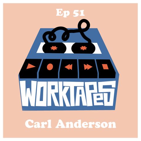 Episode 51 - Carl Anderson - Friend