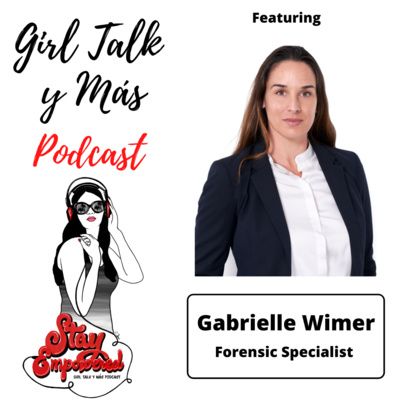 Girl Talk y Mas Podcast - Gabrielle Wimer