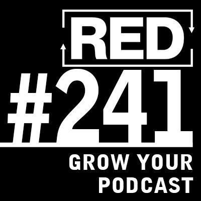 RED 241: "Wasp Spray Dope" And How To Spread Your Message This Year