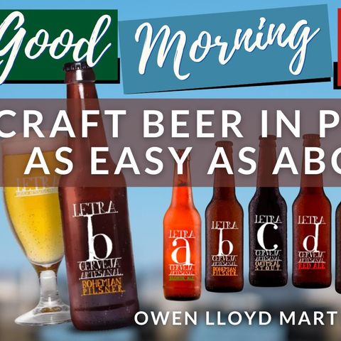 Craft beer in Northern Portugal - Owen Lloyd Martin & The Letra Brewery (AUDIO)