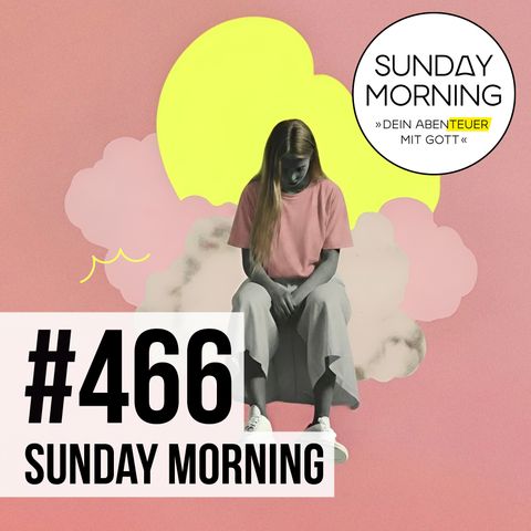 STIMME GOTTES 1 - 7 Wege wie Gott zu dir spricht! | Sunday Morning #466