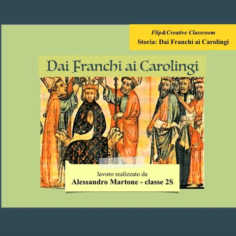 Storia - Dai Franchi all'Impero Carolingio