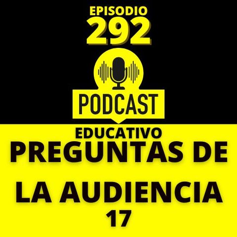 292 - Dinamizar claustros y otras preguntas de la audiencia (17)