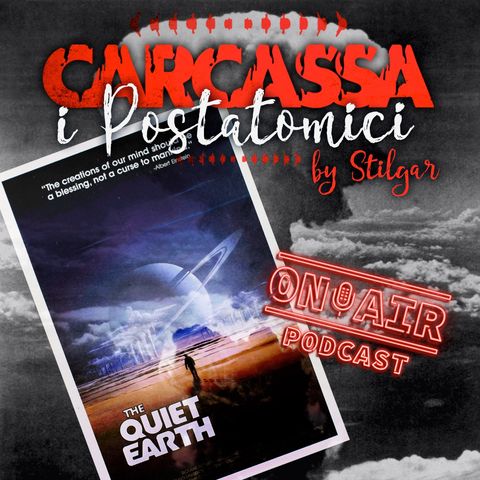 Carcassa Post Atomici - the Quiet Earth