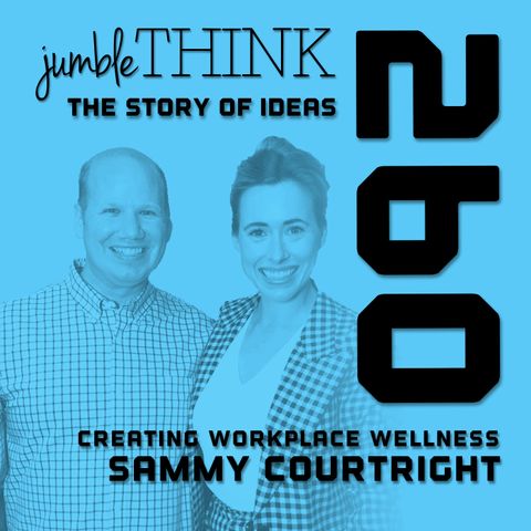 Creating Workplace Wellness with Sammy Courtright