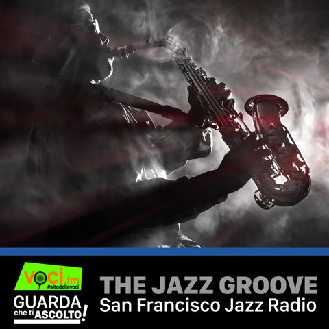Clicca PLAY per GUARDA CHE TI ASCOLTO- THE JAZZ GROOVE