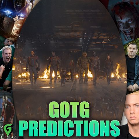 Guardians Vol. 3 Predictions, Town Hall, Evil Dead Rankings : GV 557