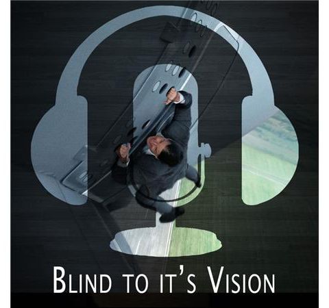 Session 29 - Blind to it’s Vision