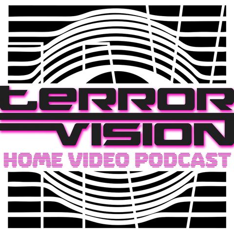 Terror Vision Home Video Podcast Episode 3 - 13 Weeks of Halloween Announcements
